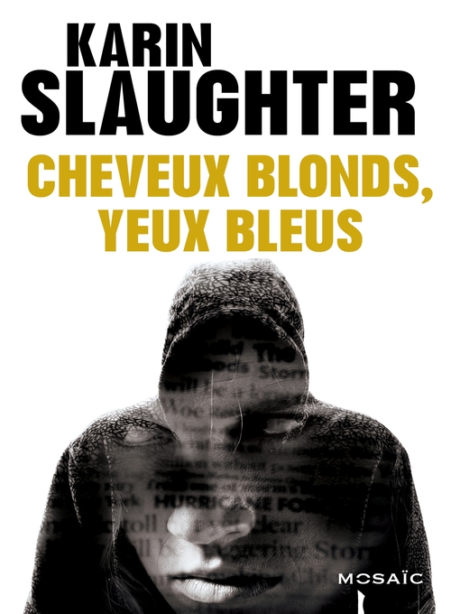 Title details for Cheveux blonds, yeux bleus by Karin Slaughter - Available